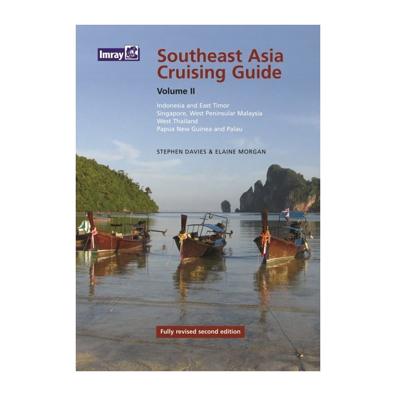 Southeast Asia Cruising Guide Volume II Southeast Asia Cruising Guide Volume II