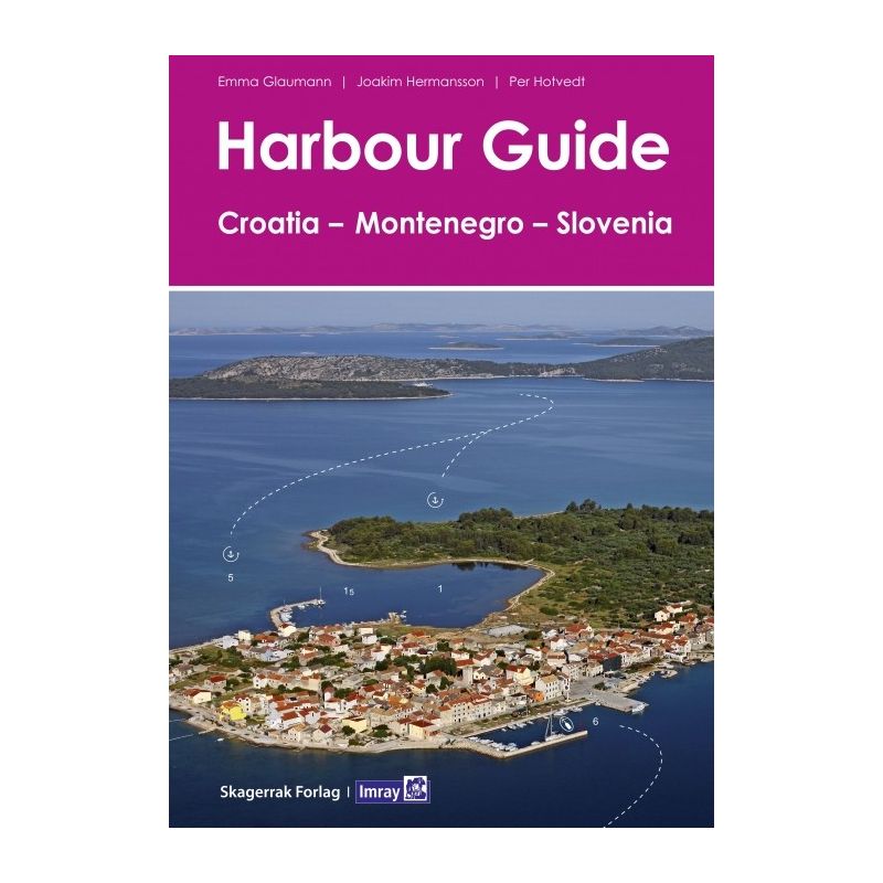 Harbour Guide Croatia, Montenegro and Slovenia Harbour Guide Croatia/Slovenia/Montenegro