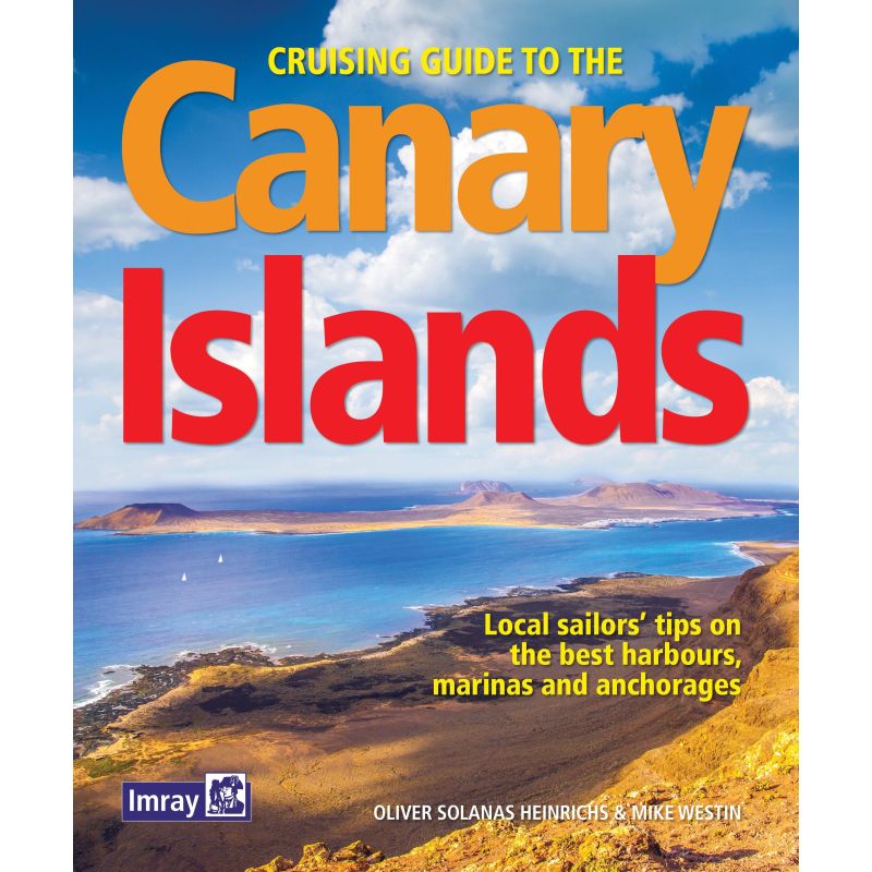 Cruising Guide to the Canary Islands Cruising Guide to the Canary Islands
